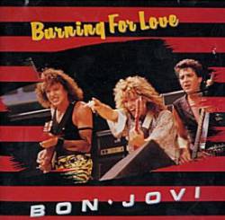 Bon Jovi : Burning for Love